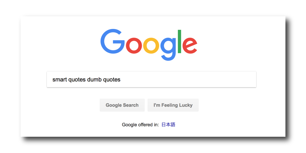 Google検索：smart quotes, dumb quotes